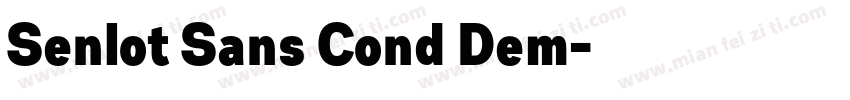 Senlot Sans Cond Dem字体转换